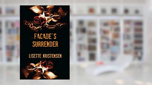 Cover from Facade's Surrender (Dark Desire Book 3), written by Lisette Kristensen