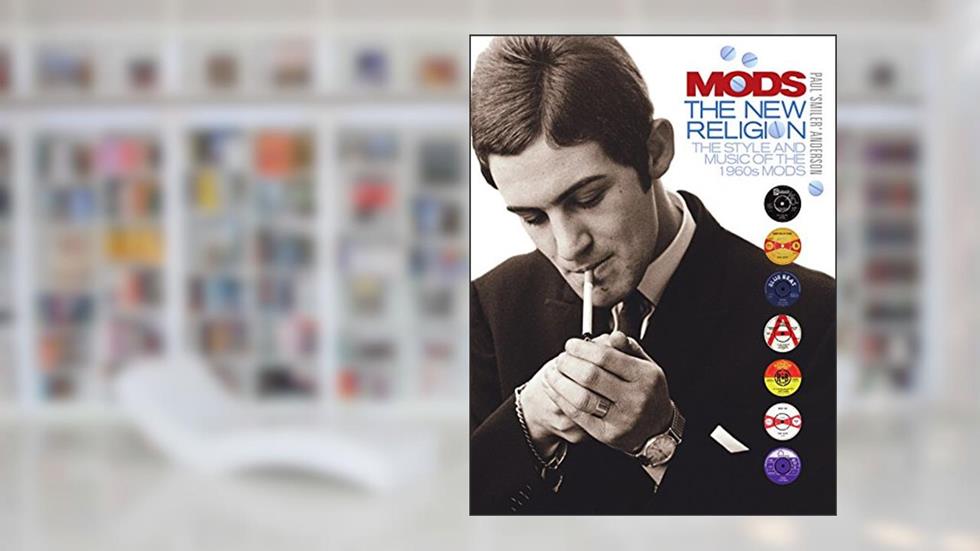Mods: The New Religion, written by Paul Anderson