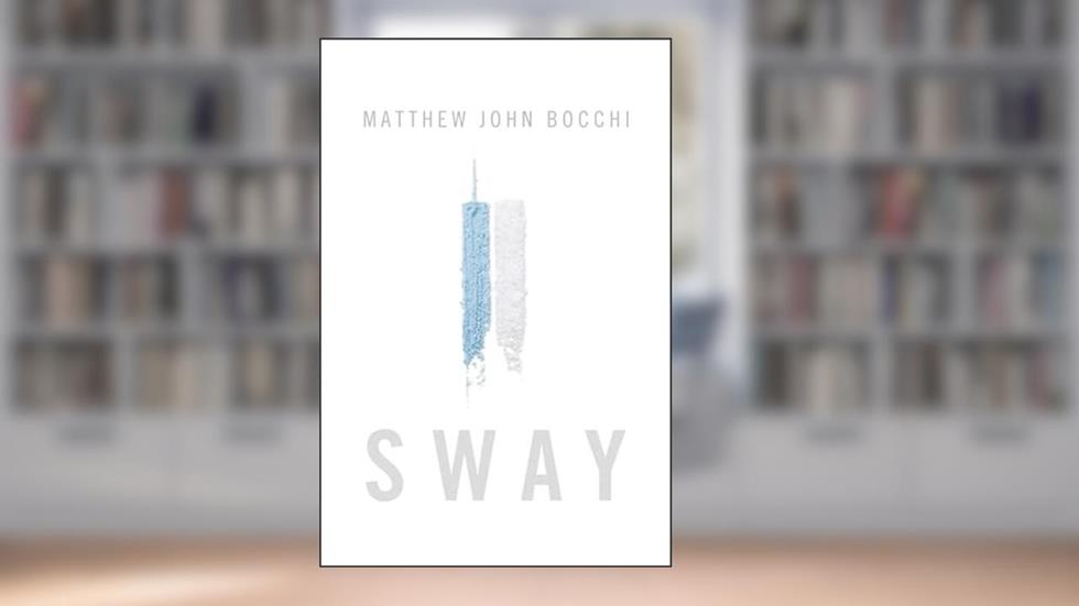 Sway, written by Matthew John Bocchi