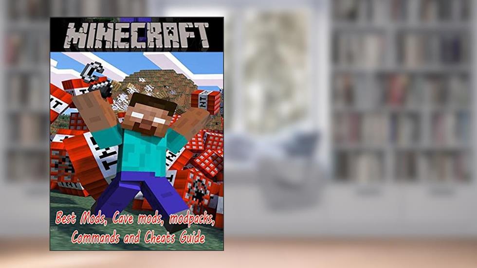 Minecraft Best Mods, Cave mods, modpacks, Commands and Cheats Guide, written by Romero L.Shaw