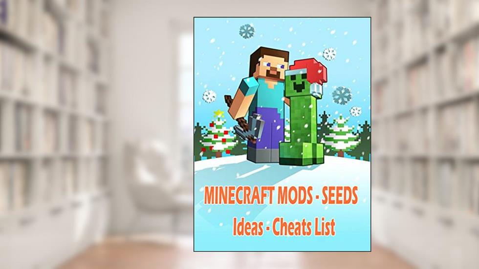 FULL MINECRAFT SEEDS - MODS LIST - FULL TIPS - TRICKS - CHEATS, written by Kingreff Robinson
