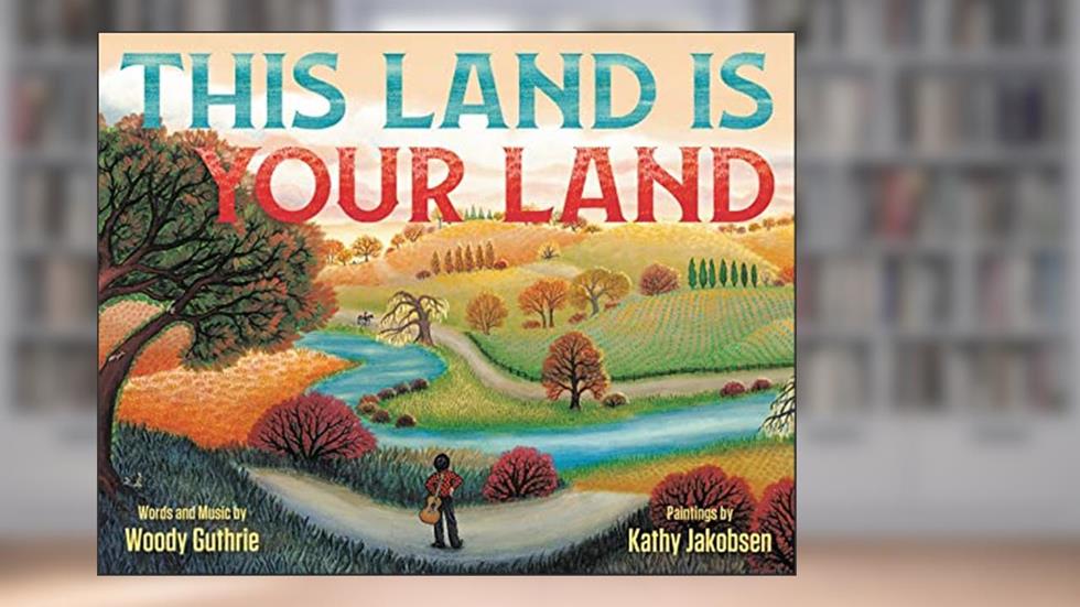 This Land Is Your Land, written by Woody Guthrie
