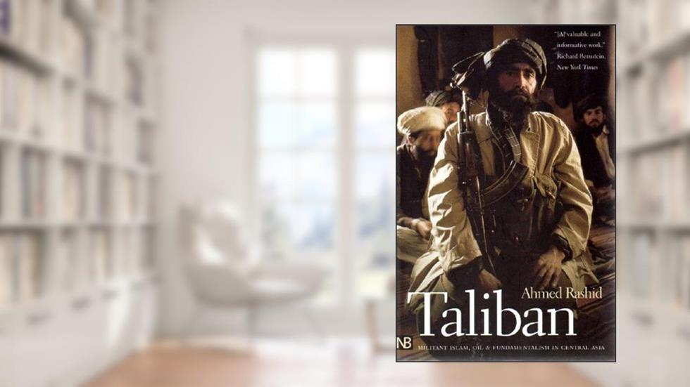 Taliban: Militant Islam, Oil and Fundamentalism in Central Asia, written by Ahmed Rashid
