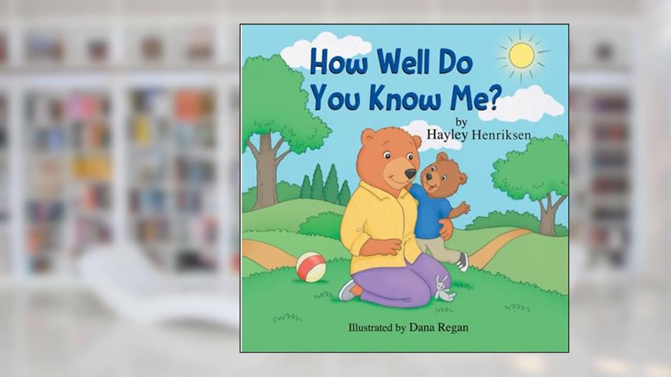 How Well Do You Know Me?, written by Hayley Gentile