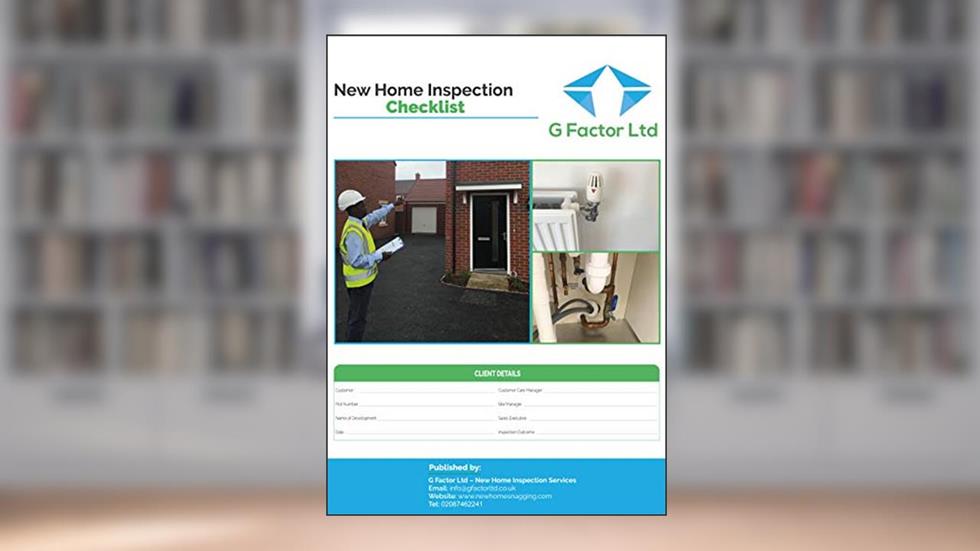 New Home Inspection Checklist: Snagging Checklist for New Home Buyers, written by Godson Akinsanya