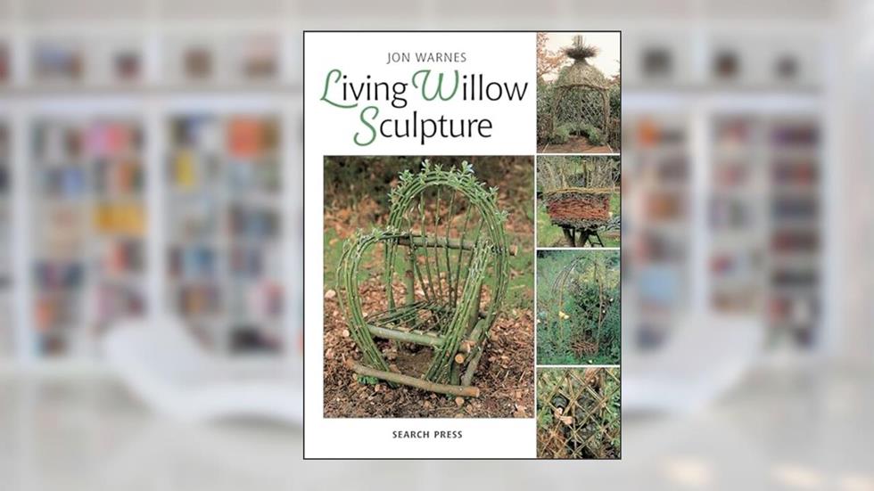 Living Willow Sculpture, written by Jon Warnes