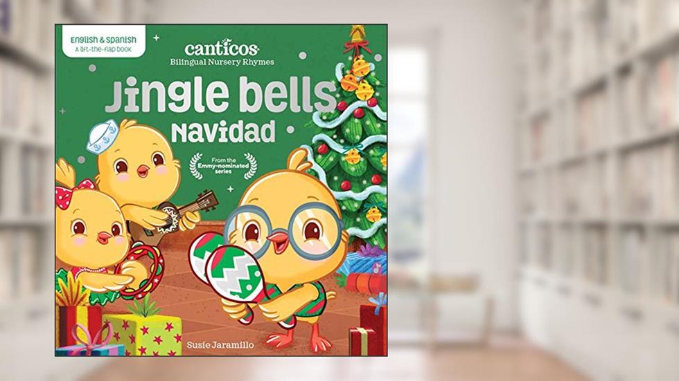 Canticos Jingle Bells / Navidad: Bilingual Nursery Rhymes (Canticos Bilingual Nursery Rhymes), written by Susie Jaramillo