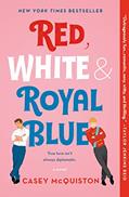 Read Red, White & Royal Blue: A Novel, written by Casey McQuiston