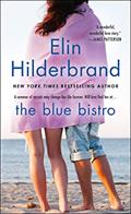Read The Blue Bistro: A Novel, written by Elin Hilderbrand