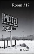 Read Room 317, written by Decker Schutt