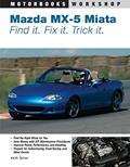 Read Mazda MX-5 Miata: Find It. Fix It. Trick It. (Motorbooks Workshop), written by Keith Tanner