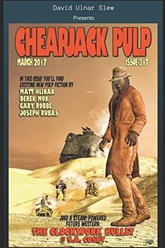 Cheapjack Pulp 317, written by S.A. Cosby; David Ulnar Slew; Matt Hlinnak; Derek Muk; Garry Robbe; Joseph Rubas