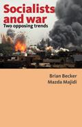 Read Socialists and war: two opposing trends, written by Brian Becker; Mazda Majidi