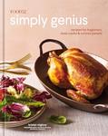 Read Food52 Simply Genius: Recipes for Beginners, Busy Cooks & Curious People [A Cookbook] (Food52 Works), written by Kristen Miglore