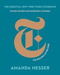 Read The Essential New York Times Cookbook: The Recipes of Record, written by Amanda Hesser