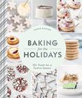 Read Baking for the Holidays: 50+ Treats for a Festive Season, written by Sarah Kieffer