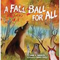 Read A Fall Ball for All, written by Jamie A. Swenson