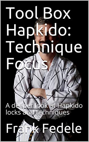 Read Tool Box Hapkido: Technique Focus: A deeper look at Hapkido locks and techniques, written by Frank Fedele