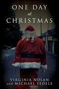 Read One Day at Christmas, written by Virginia Nolan; Michael Fedele