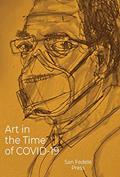Read Art in the Time of COVID-19 (San Fedele Press Book 6), written by D Ferrara Read Art in the Time of COVID-19 (San Fedele Press Book 6), written by D Ferrara