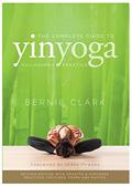 Read The Complete Guide to Yin Yoga: The Philosophy and Practice of Yin Yoga, written by Bernie Clark