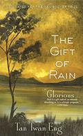 Read The Gift of Rain: A Novel, written by Tan Twan Eng