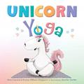 Read Unicorn Yoga, written by Gina Cascone; Bryony Williams Sheppard