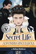 Read The Secret Life of Sofonisba Anguissola: The most famous woman you've never heard of, written by Melissa Muldoon