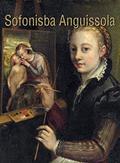 Read Sofonisba Anguissola (Masterpieces Book 12), written by Sofonisba Anguissola