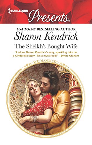 Read The Sheikh's Bought Wife (Wedlocked!, 87), written by Sharon Kendrick