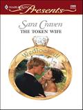 Read The Token Wife (Wedlocked!), written by Sara Craven