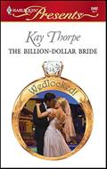 Read The Billion-Dollar Bride (Wedlocked!), written by Kay Thorpe
