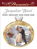 Read Wife: Bought and Paid For (Wedlocked! Book 2291), written by Jacqueline Baird