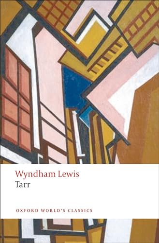 Read Tarr (Oxford World's Classics), written by Wyndham Lewis