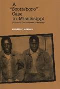 Read A Scottsboro Case in Mississippi: The Supreme Court and Brown v. Mississippi, written by Richard C. Cortner