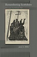 Read Remembering Scottsboro (09) by Miller, James A [Paperback (2009)], written by James A. Miller