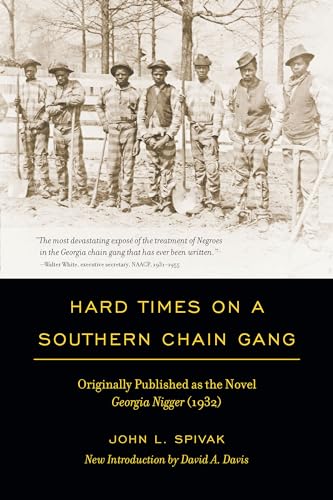 Read Hard Times on a Southern Chain Gang (Southern Classics), written by John L. Spivak