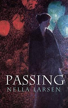 Passing (Dover Books on Literature & Drama), written by Nella Larsen