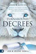 Read Turnaround Decrees: Disrupt the Enemy's Plans and Shift Your Circumstance Into Breakthrough, written by Jon Hamill; Jolene Hamill Read Turnaround Decrees: Disrupt the Enemy's Plans and Shift Your Circumstance Into Breakthrough, written by Jon Hamill; Jolene Hamill