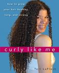 Read Curly Like Me: How to Grow Your Hair Healthy, Long, and Strong, written by Teri LaFlesh Read Curly Like Me: How to Grow Your Hair Healthy, Long, and Strong, written by Teri LaFlesh