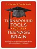 Read Turnaround Tools for the Teenage Brain: Helping Underperforming Students Become Lifelong Learners, written by Eric Jensen; Carole Snider