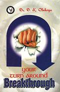 Read Your Turnaround Breakthrough, written by Dr. D. K. Olukoya