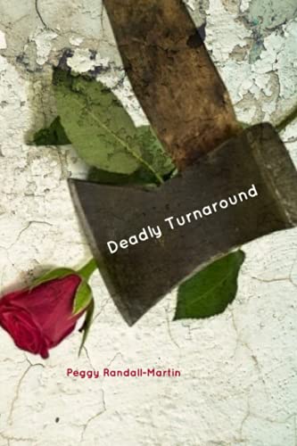 Read Deadly Turnaround, written by Peggy Randall-Martin