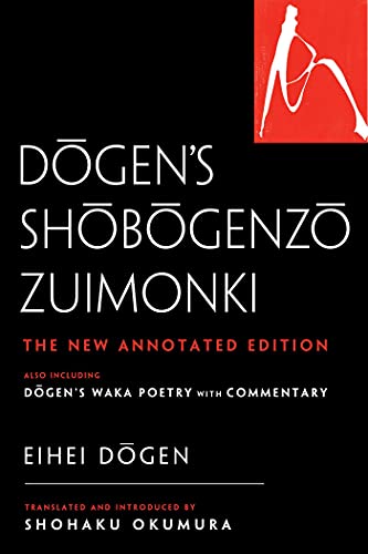 Read Dogen's Shobogenzo Zuimonki: The New Annotated Translation?Also Including Dogen's Waka Poetry with Commentary, written by Eihei Dogen