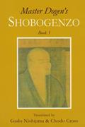 Read Master Dogen's Shobogenzo Book 3, written by Gudo Nishijima; Chodo Cross