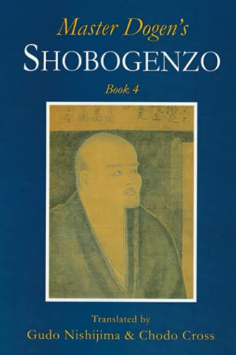 Read Master Dogen's Shobogenzo Book 4, written by Gudo Nishijima; Chodo Cross