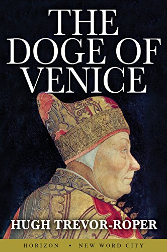 Read The Doge of Venice, written by Hugh Trevor-Roper