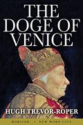 Read The Doge of Venice, written by Hugh Trevor-Roper Read The Doge of Venice, written by Hugh Trevor-Roper
