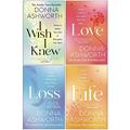 Read sagga Donna Ashworth Collection 4 Books Set (I Wish I Knew, Love, Loss, Life), written by Donna Ashworth
