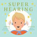 Read Super Hearing (Super Book Series), written by Jennifer Whitehead